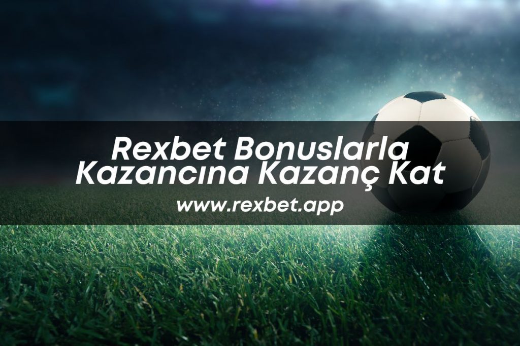 rexbetbonus-rexbetgiris-rexbetuyeol